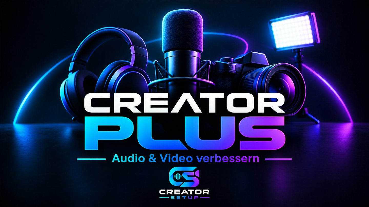 Creator PLUS – Audio und Video verbessern
